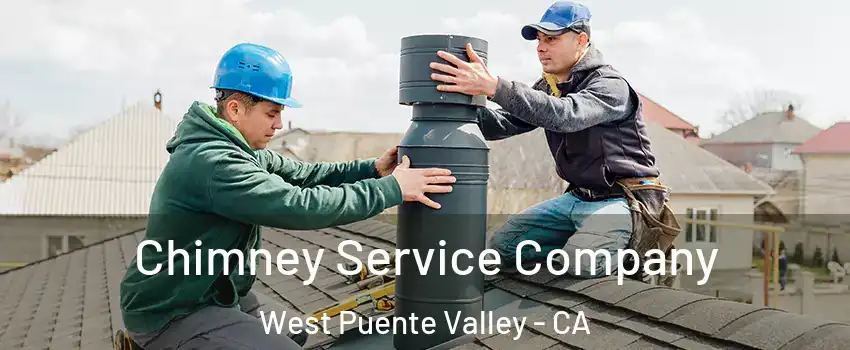  Chimney Service Company West Puente Valley - CA