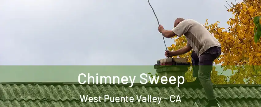  Chimney Sweep West Puente Valley - CA