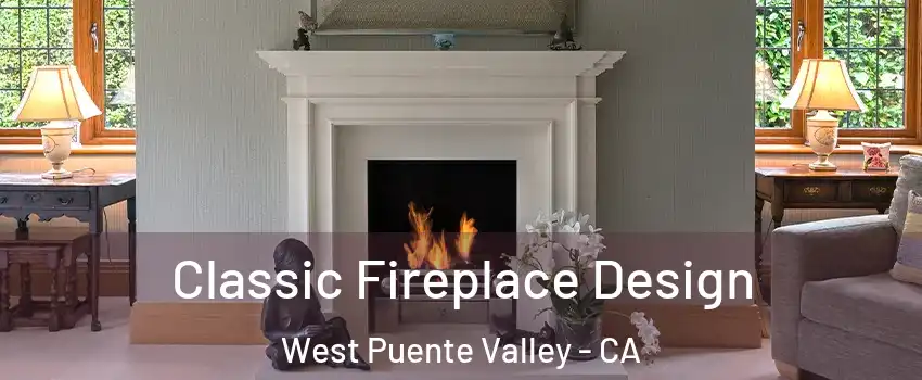  Classic Fireplace Design West Puente Valley - CA