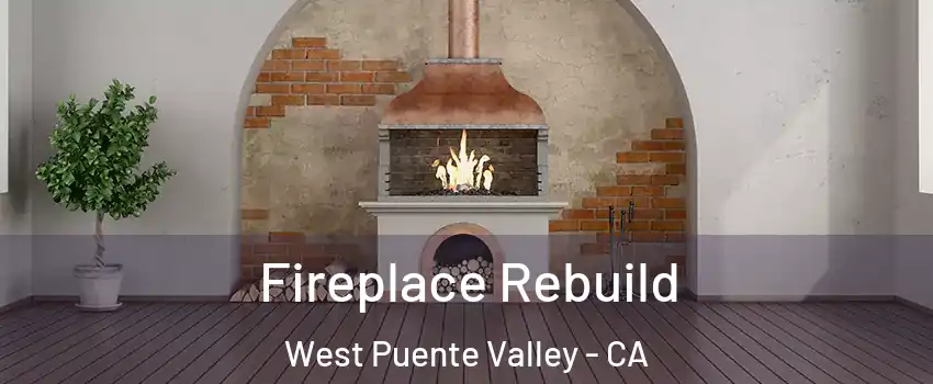  Fireplace Rebuild West Puente Valley - CA