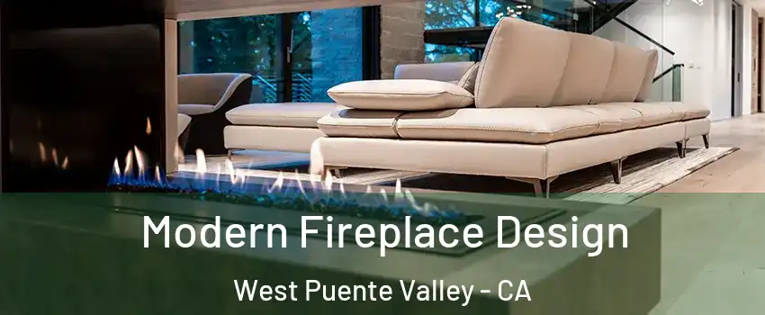  Modern Fireplace Design West Puente Valley - CA