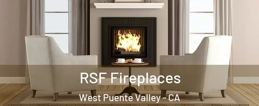  RSF Fireplaces West Puente Valley - CA